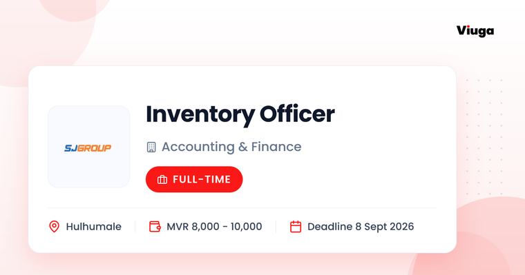 SJ Group Inventory Officer Full Time Hulhumale MVR 8000 - 10000 5 Sep 2026
