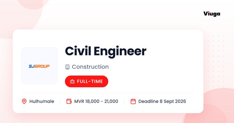 SJ Group Civil Engineer Full Time Hulhumale MVR 18000 - 21000 5 Sep 2026