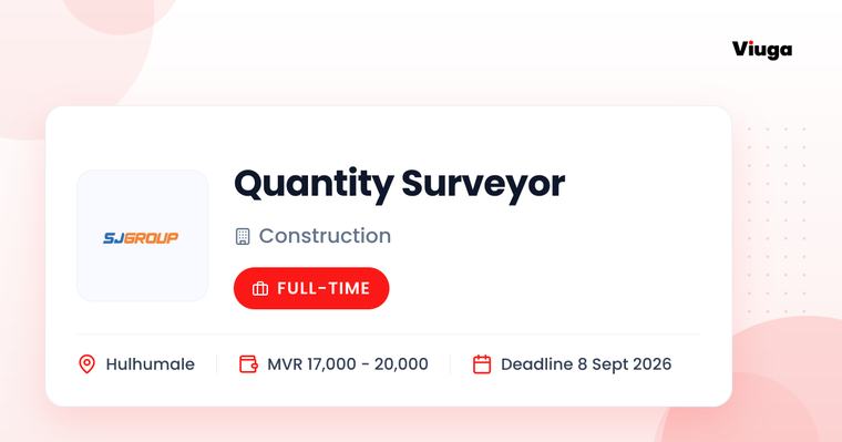SJ Group Quantity Surveyor Full Time Hulhumale MVR 17000 - 20000 5 Sep 2026